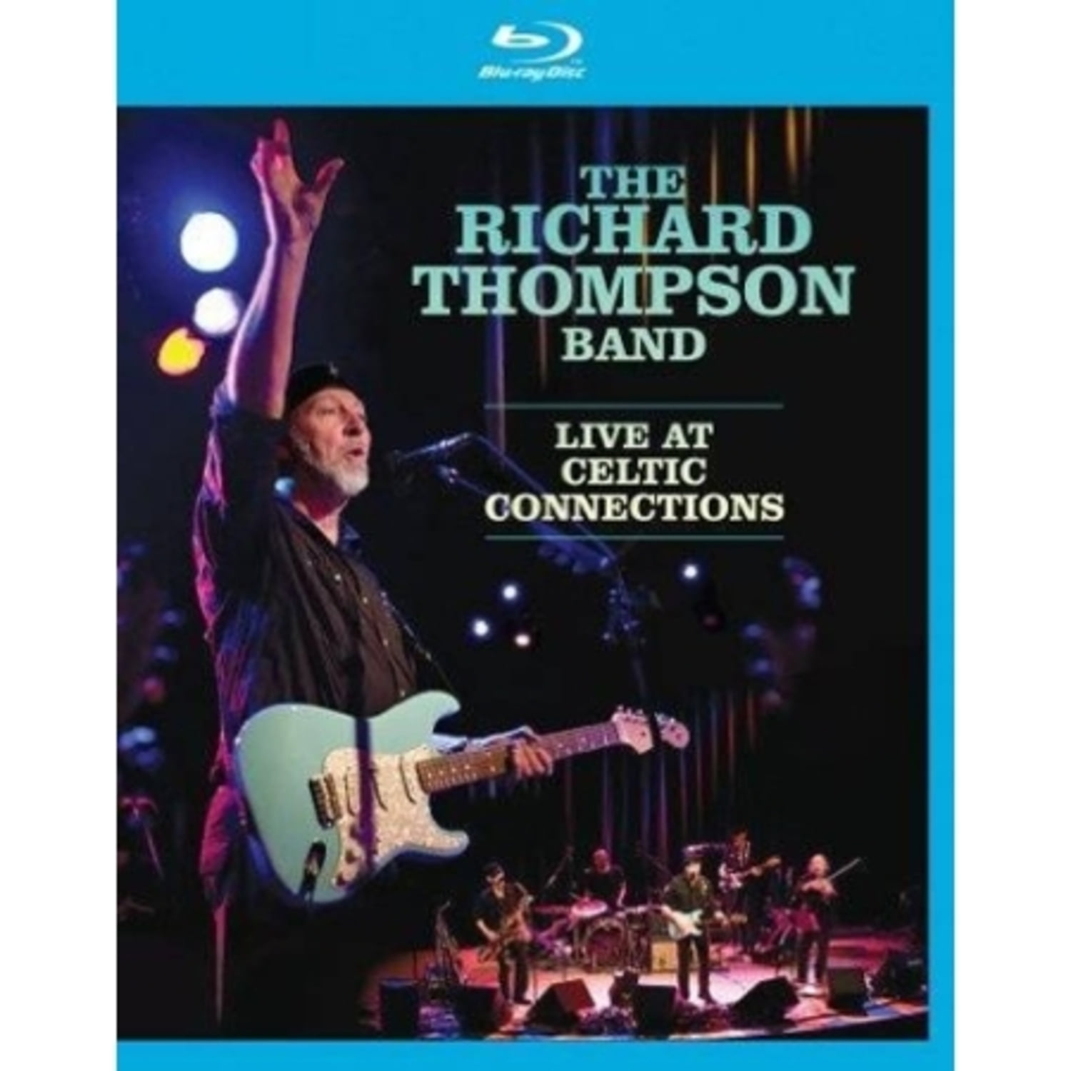 THE RICHARD THOMPSON BAND - LIVE AT CELTIC CONNECTIONS (1 DISC)