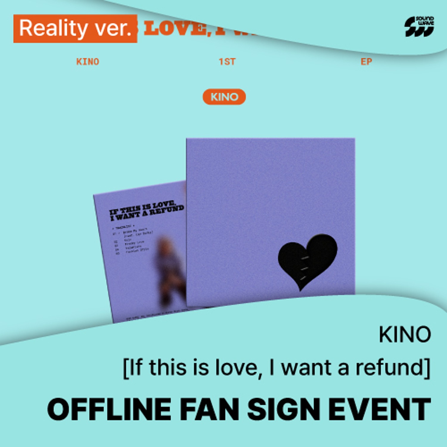 [0504 대면] 키노(KINO) - 1st EP [If this is love, I want a refund] (Reality ver.) **미공개 포토카드 3종 중 1종 랜덤 증정