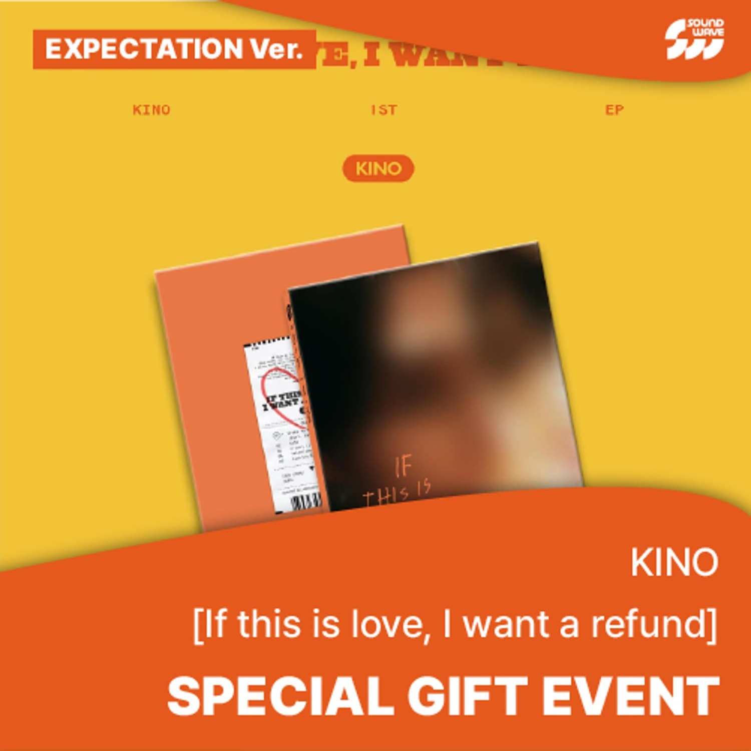 [특전증정] 키노(KINO) - 1st EP [If this is love, I want a refund] (Expectation ver.) **미공개 셀카 포토카드 2종 중 1종 랜덤 증정