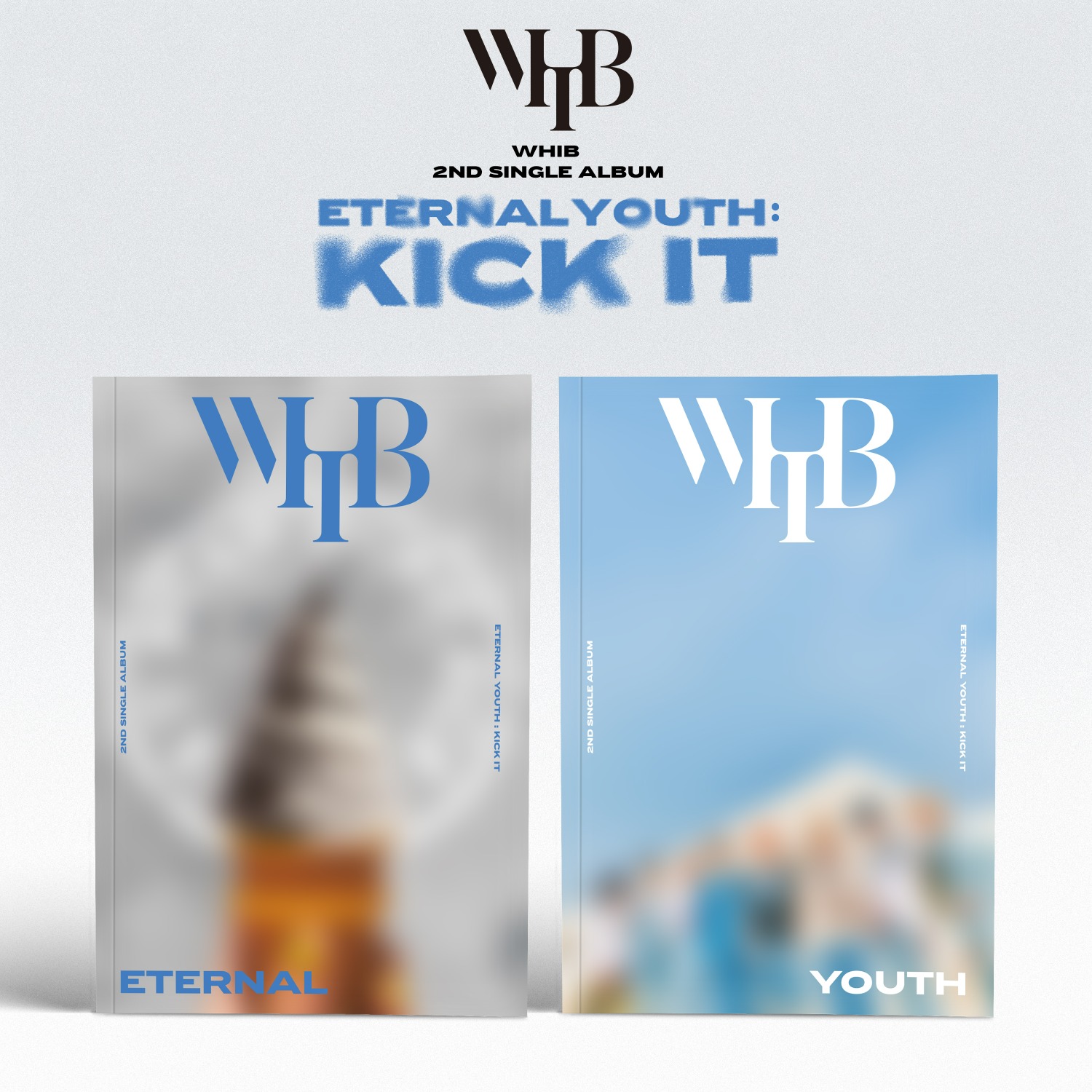 WHIB(휘브) - 2ND SINGLE ALBUM [ETERNAL YOUTH : KICK IT] (2종 세트)